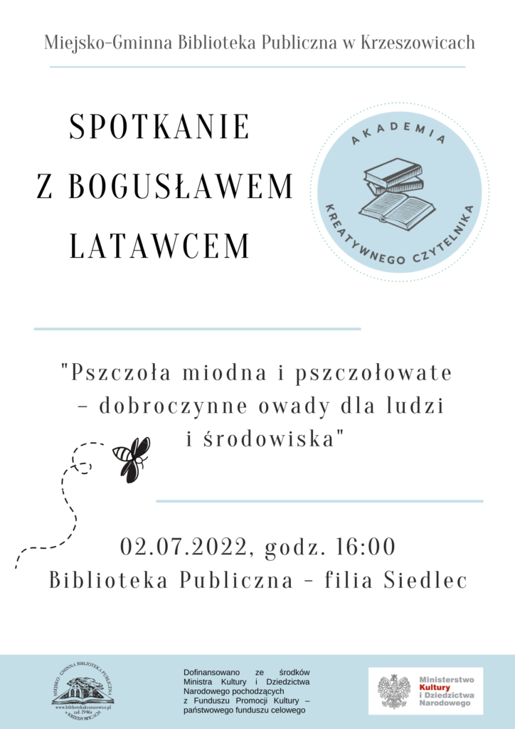 plakat informujący o spotkaniu z Bogusławem Latawcem o pszczołach miodnych
