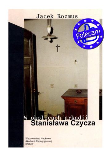 w_okolicach_arkadii_stanisława_czycza